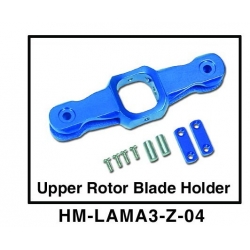 HM-LAMA3-Z-04 Upper rotor blade holder